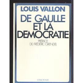 de-gaulle-et-la-democratie-de-louis-vallon-980388158_ML
