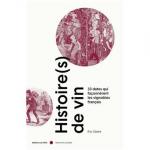 Histoire-s-de-vin-33-dates-qui-faconnerent-les-vignobles
