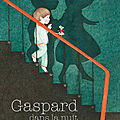 Petite farandole de lectures : Gaspard dans la nuit - Mon père est un superhéros - Hippocampus, tome 2