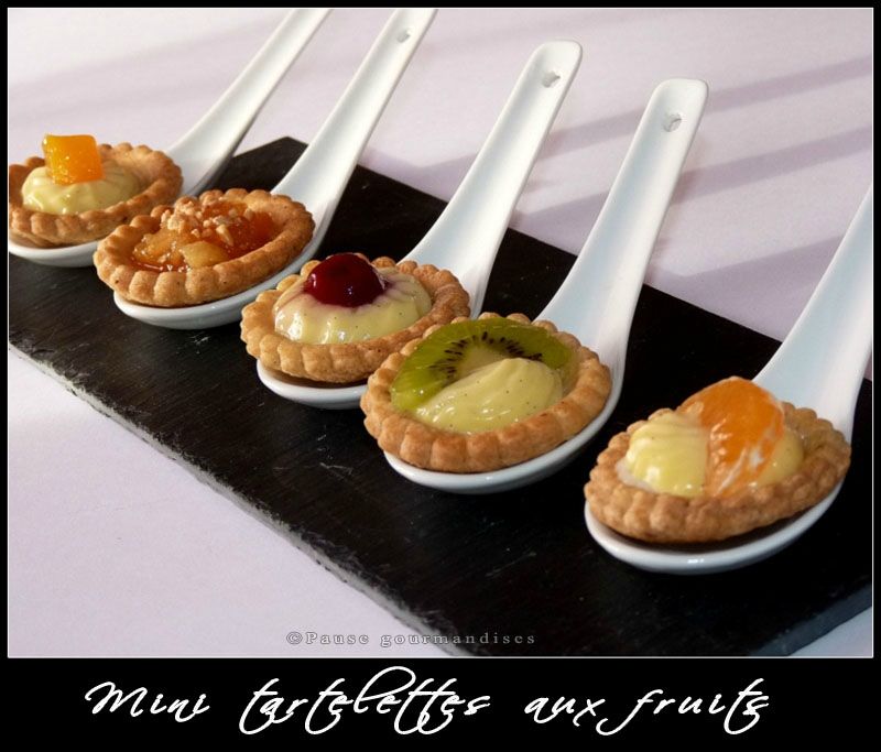 Mini tartelettes aux fruits - Pause gourmandises