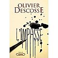 L'Impasse d'<b>Olivier</b> <b>Descosse</b>