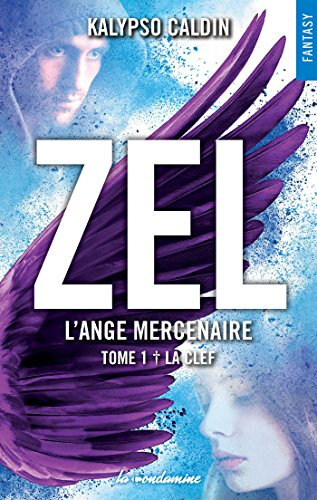 ZEL L'ange mercenaire