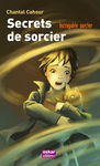 Secrets_de_sorcier__Tome_3__Incroyable_sorcier