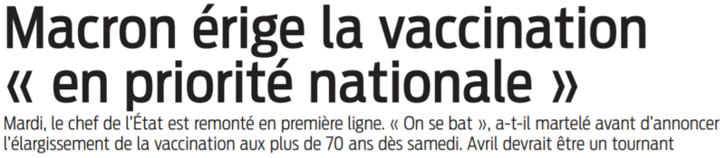 2021 03 24 SO Macron érige la vaccination en priorité nationale