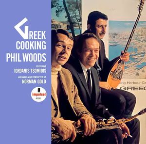 Phil Woods - 1967 - Greek Cooking (Impulse!)