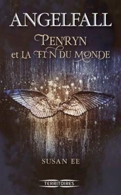 Angelfall Penryn et la fin du monde