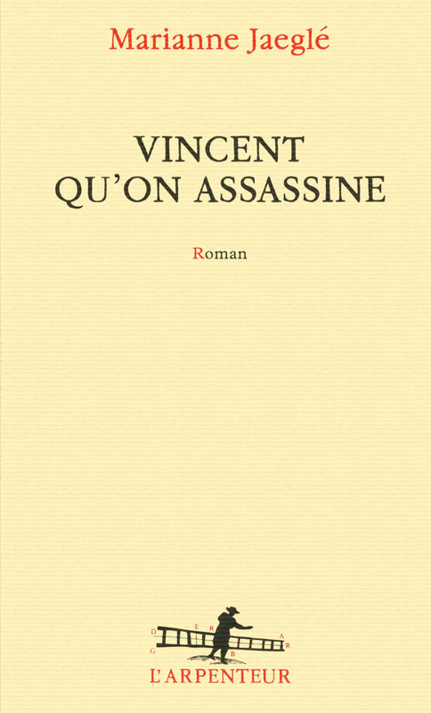 vincent qu'on assassine