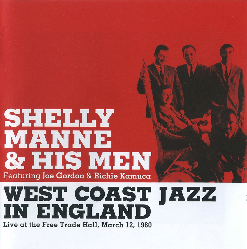 Shelly Manne & His Men Featuring Joe Gordon & Richie Kamuca - 1960 - West Coast Jazz In England (Solar)