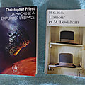 La machine à explorer l'espace - Christopher Priest / L'amour et M. Lewisham - H. G. Wells
