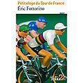 Petit Éloge du Tour de France, un livre d'<b>Éric</b> <b>Fottorino</b>