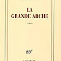 La <b>Grande</b> <b>Arche</b>, Laurence Cossé