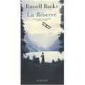 La Réserve - <b>Russell</b> <b>Banks</b>