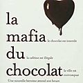 La mafia du chocolat - <b>Gabrielle</b> <b>Zévin</b>