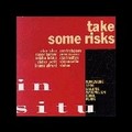 Alan Silva: Take Some Risks (In Situ - 1990)