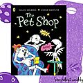 The Pet Shop, CE1-CE2, ma <b>séquence</b> <b>animals</b> and pets / have got dans le magazine La Classe !