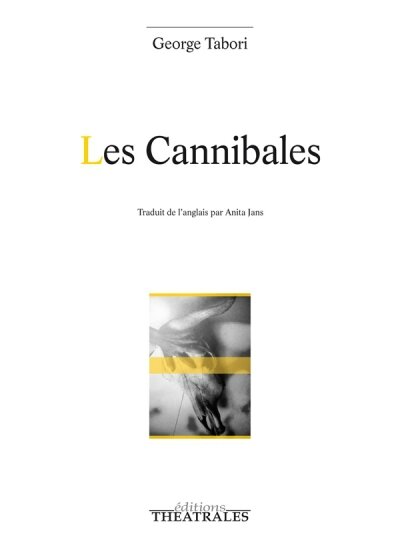 George Tabori - Les cannibales