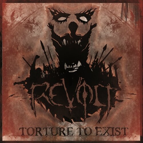 revolt-torture-to-exist