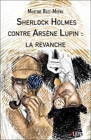 Sherlock Holmes contre Arsène Lupin : la revanche | Les editions du net