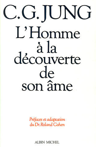 C G Jung L'homme à la découverte de son âme