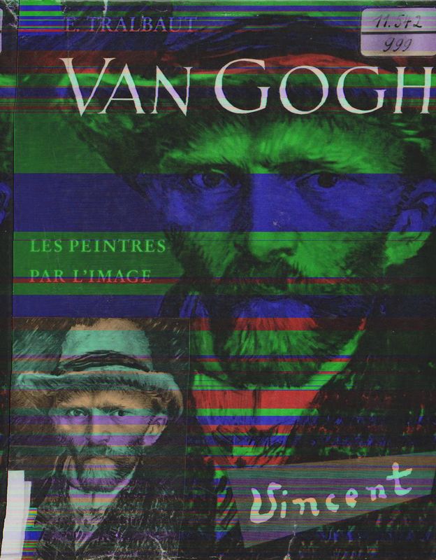 Van Gogh - Les Peintres - Tralbaut