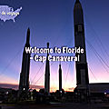 [Carnet de voyage] Welcome to Florida - Cap Canaveral