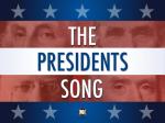 THE PRESIDENTS SONG