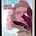 Journal du Congo d'Ernesto <b>Che</b> <b>Guevara</b>
