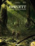 Fawcett_Cités perdues d'Amazonie