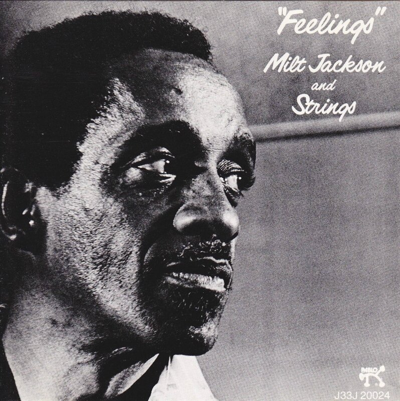 Milt Jackson & Strings - 1976 - Feelings (Pablo)
