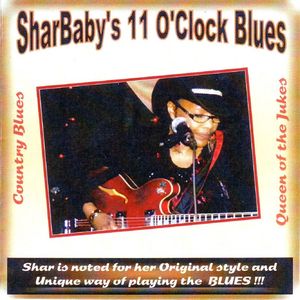 Shar Baby - 11 O´Clock Blues 2011