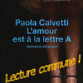 L'amour est à la lettre A - <b>Paola</b> <b>Calvetti</b>