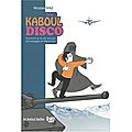 <b>Kaboul</b> disco, tome 1 et 2 - Nicolas Wild - La Boîte à bulles