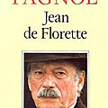 Jean de Florette (L'eau des collines tome 1) ❉❉❉ Marcel Pagnol