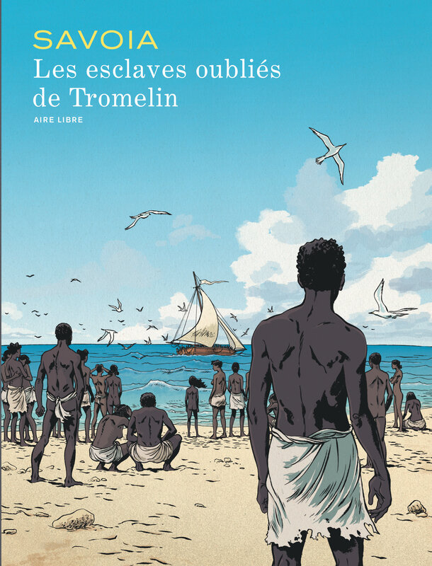 couverture_les_esclacves_oublie_s_de_tromelin