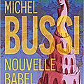 Nouvelle Babel, de Michel Bussi
