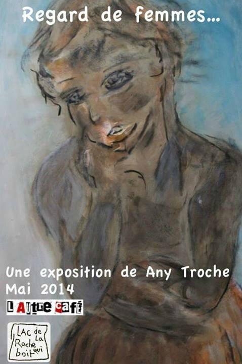 Autre café lac Roche qui boit exposition Regardde femmes Any Troche mai 2014