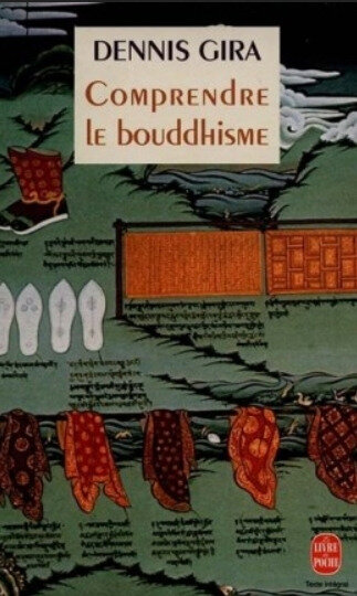 Comprendre le bouddhisme, Dennis Gira