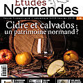 Etudes Normandes, N°8: CIDRES et CALVADOS, un patrimoine normand?