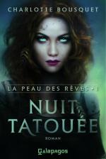 Charlotte Bousquet - [La Peau des Rêves] - T1 - Nuit Tatouée