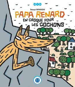 papa_renard_en_croque_pour_les_cochons