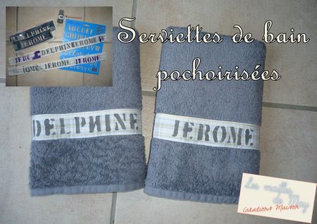 Serviettes de bain pochoisrisées pour Jérôme et Delphine