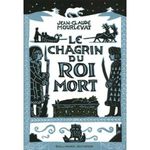 Le chagrin du roi mort - Jean-Claude MOURLEVAT Lectures de Liliba