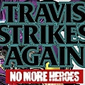 <b>Suda</b> <b>51</b> annonce le portage de Travis Strikes Again: No More Heroes