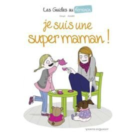 je-suis-une-super-maman-de-sylvia-douye-893161851_ML