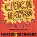 Deux spectacles <b>Catch</b>-<b>Impro</b> en décembre... C'est Noël avant l'heure avec la Cie L'IMPRODROME !!