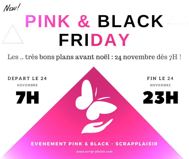 Pink et Black Friday Scrap Plaisir