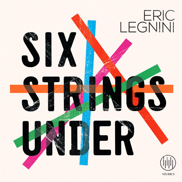 EricLegnini-Six Strings Under Pochette