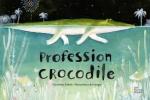 Profesion crocodile