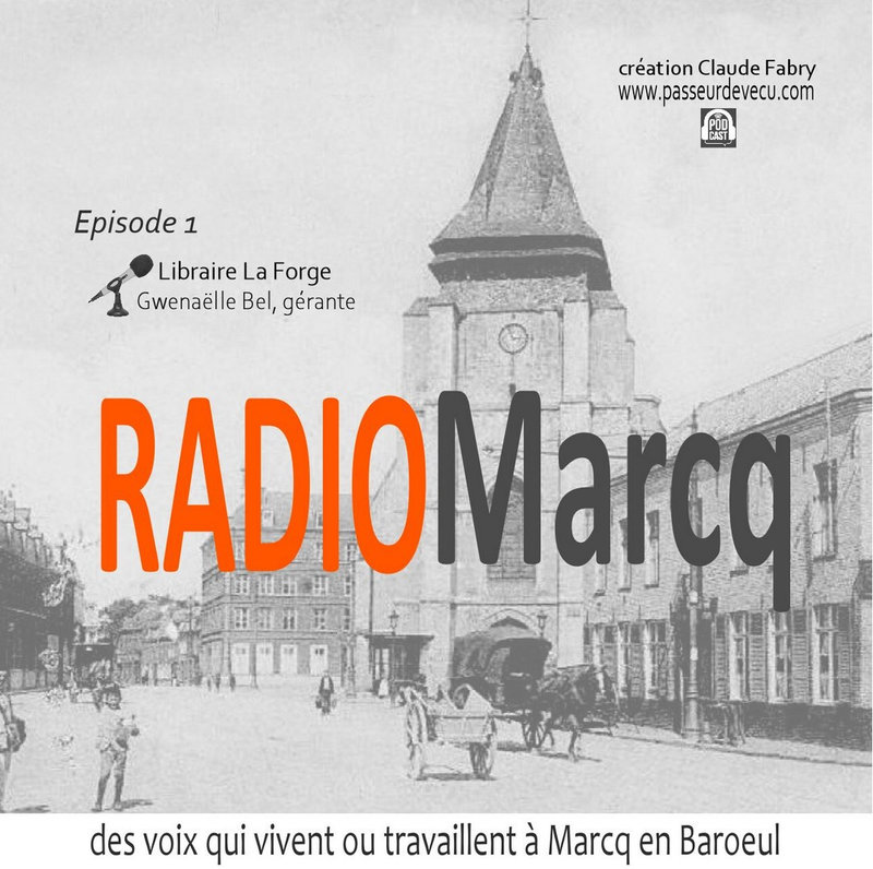 Radio Marcq et La forge