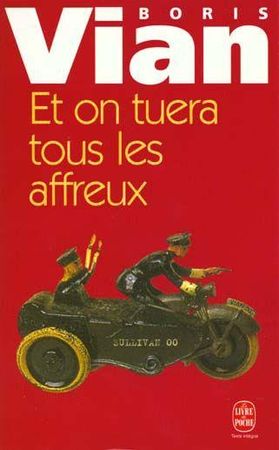 Vian_Et_on_tuera_tous_les_affreux